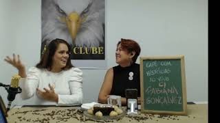 PODCAST CAFÉ COM HISTÓRIAS FABIANA GONÇALVEZ
